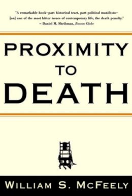 William S. McFeely - Proximity to Death - 9780393321043 - V9780393321043