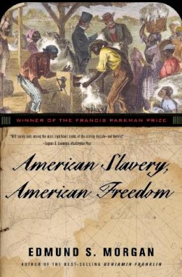 Edmund Morgan - American Slavery, American Freedom - 9780393324945 - V9780393324945