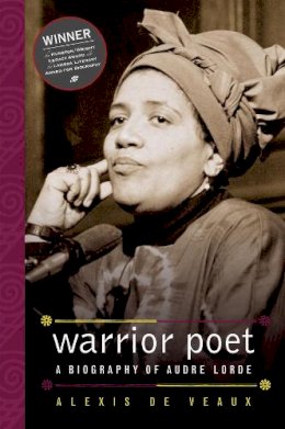 Alexis de Veaux - Warrior Poet: A Biography of Audre Lorde - 9780393329353 - V9780393329353