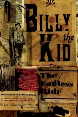 Michael Wallis - Billy the Kid: The Endless Ride - 9780393330632 - V9780393330632