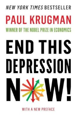 Paul Krugman - End This Depression Now! - 9780393345087 - V9780393345087