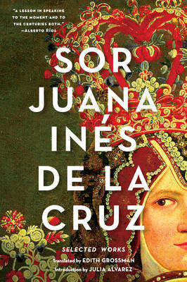 Sister Juana Ines de La Cruz - Sor Juana Ines de la Cruz: Selected Works - 9780393351880 - V9780393351880