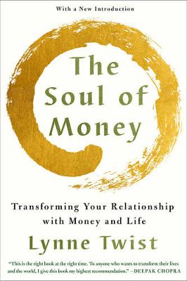 Lynne Twist - The Soul of Money: Transforming Your Relationship with Money and Life - 9780393353976 - V9780393353976