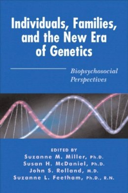 Sm Miller - Individuals, Families, and the New Era of Genetics: Biopsychosocial Perspectives - 9780393703740 - V9780393703740