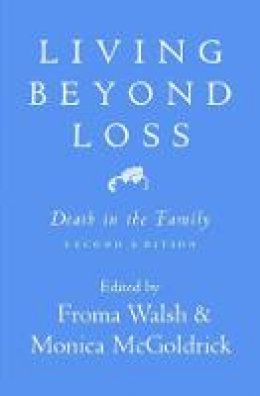 F Walsh - Living Beyond Loss: Death in the Family - 9780393704389 - V9780393704389