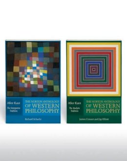 Richard Schacht (Ed.) - The Norton Anthology of Western Philosophy: After Kant: VOLUME 1: THE INTERPRETIVE TRADITION; VOLUME 2: THE ANALYTIC TRADITION - 9780393929072 - V9780393929072