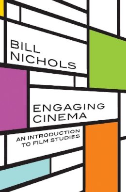 Bill Nichols - Engaging Cinema: An Introduction to Film Studies - 9780393934915 - V9780393934915