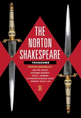 . Ed(S): Cohen, Walter; Howard, Jean E.; Maus, Katharine Eisaman; Mcmullan, Gordon; Gossett, Suzanne - The Norton Shakespeare. Tragedies.  - 9780393938609 - V9780393938609