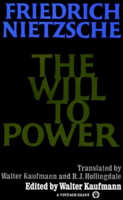 Friedrich Nietzsche - The Will to Power. In Science, Nature, Society and Art.  - 9780394704371 - V9780394704371