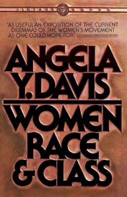 Angela Y. Davis - Women, Race, & Class - 9780394713519 - V9780394713519