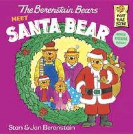 Stan Berenstain - The Berenstain Bears Meet Santa Bear (First Time Books(R)) - 9780394868806 - V9780394868806