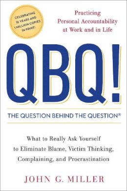 John Miller - QBQ! the Question Behind the Question - 9780399152337 - V9780399152337