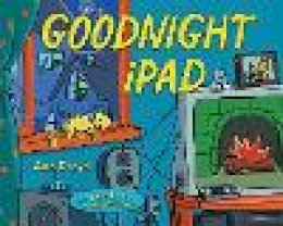 Ann Droyd - Goodnight iPad - 9780399158568 - V9780399158568