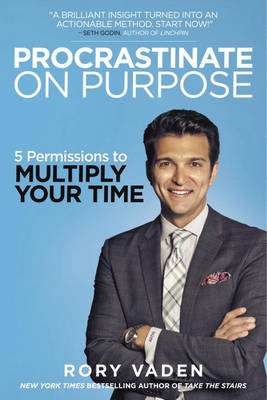 Rory Vaden - Procrastinate on Purpose - 9780399170638 - V9780399170638