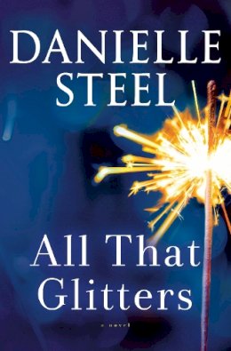 Danielle Steel - All That Glitters - 9780399179686 - 9780399179686