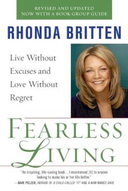 Rhonda Britten - Fearless Living: Live Without Excuses and Love Without Regret - 9780399536786 - V9780399536786