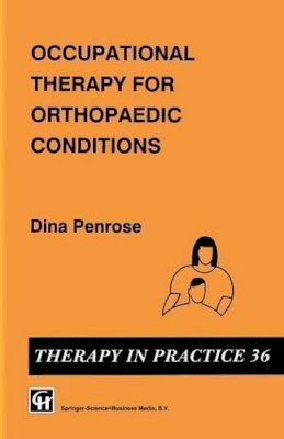 Dina Penrose - Occupational Therapy for Orthopaedic Conditions - 9780412393709 - V9780412393709