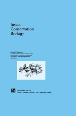 Michael J. Samways - Insect Conservation Biology (Conservation Biology, No 2) (Chapman & Hall Ecotoxicology Series) - 9780412454400 - V9780412454400