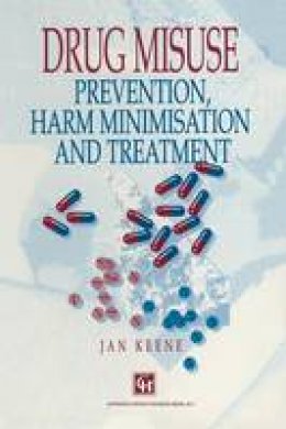 Jan Keene - Drug Misuse: Prevention, harm minimization and treatment - 9780412642807 - V9780412642807