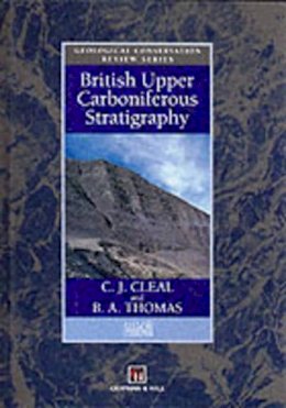 C.J. Cleal - British Upper Carboniferous Stratigraphy (Emotions, Personality, and Psychotherapy) - 9780412727801 - V9780412727801