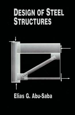 E.G. Abu-Saba - Design of Steel Structures - 9780412984914 - V9780412984914