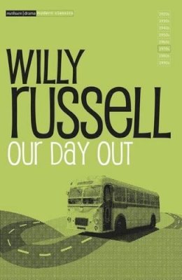 Willy Russell - Our Day Out (Modern Theatre Profiles) - 9780413548702 - KSS0001760