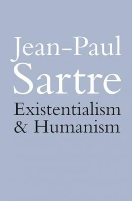 Jean-Paul Sartre - Existentialism and Humanism - 9780413776396 - V9780413776396