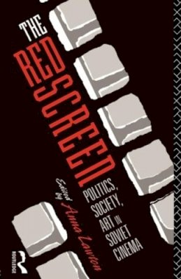 Anna . Ed(S): Lawton - The Red Screen. Politics, Society, Art in Soviet Cinema.  - 9780415078191 - V9780415078191