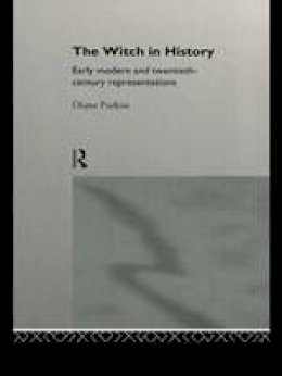 Diane Purkiss - The Witch in History - 9780415087629 - V9780415087629