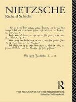 Richard Schacht - Nietzsche (Arguments of the Philosophers) - 9780415090711 - V9780415090711