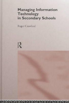 Roger Crawford - Managing Information Technology in Schools (Educational Management S.) - 9780415107341 - KEX0161264