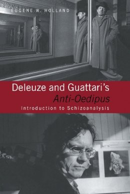 Eugene W. Holland - Deleuze and Guattari's Anti-Oedipus - 9780415113199 - V9780415113199