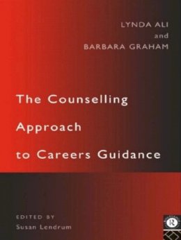 Lynda Ali - The Counselling Approach to Careers Guidance - 9780415121736 - V9780415121736