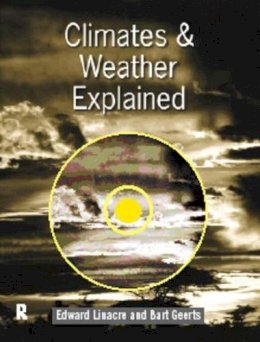 Linacre, Edward; Geerts, Bart - Climates and Weather Explained - 9780415125208 - V9780415125208