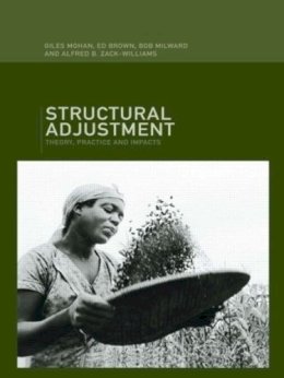 Ed Brown - Structural Adjustment: Theory, Practice and Impacts - 9780415125222 - V9780415125222