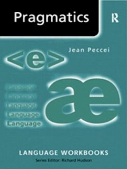 Jean Stilwell Peccei - Pragmatics - 9780415205238 - V9780415205238