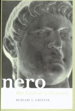 Miriam Griffin - Nero: The End of a Dynasty - 9780415214643 - V9780415214643