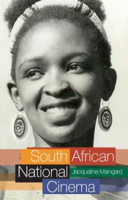 Jacqueline Maingard - South African National Cinema (National Cinemas) - 9780415216807 - V9780415216807