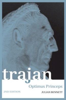 Julian Bennett - Trajan: Optimus Princeps - 9780415241502 - V9780415241502