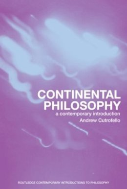 Andrew Cutrofello - Continental Philosophy - 9780415242097 - V9780415242097