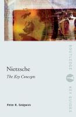 Peter R. Sedgwick - Nietzsche: The Key Concepts - 9780415263771 - V9780415263771