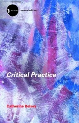 Catherine Belsey - Critical Practice - 9780415280068 - V9780415280068