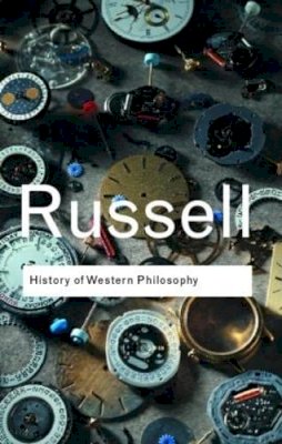 Bertrand Russell - History of Western Philosophy - 9780415325059 - V9780415325059