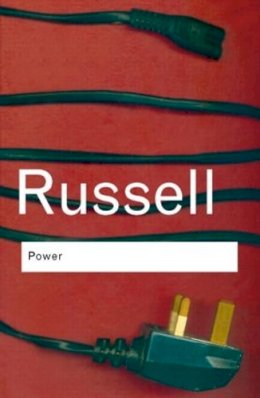 Bertrand Russell - Power: A New Social Analysis - 9780415325073 - V9780415325073