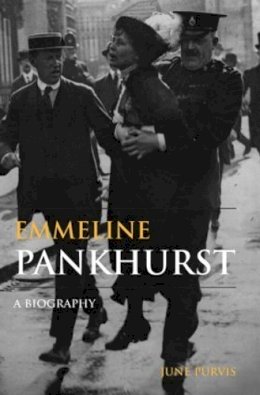 June Purvis - Emmeline Pankhurst: A Biography - 9780415325936 - V9780415325936