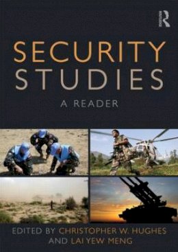 Christopher Hughes - Security Studies: A Reader - 9780415326018 - V9780415326018