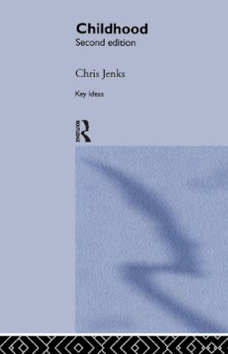 Chris Jenks - Childhood: Second edition - 9780415341677 - V9780415341677