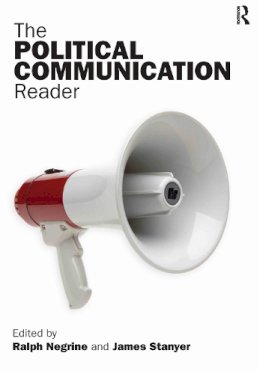 Ralph (Ed) Negrine - The Political Communication Reader - 9780415359368 - V9780415359368