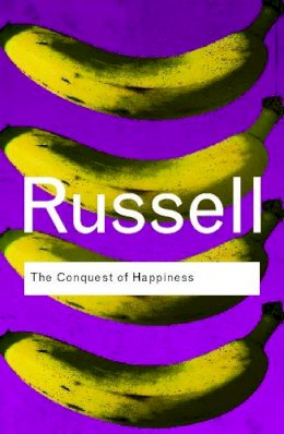 Bertrand Russell - The Conquest of Happiness - 9780415378475 - V9780415378475