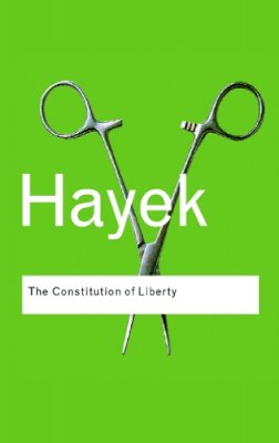 Freidrich A Hayek - The Constitution of Liberty - 9780415404242 - V9780415404242